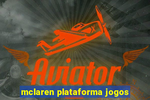 mclaren plataforma jogos